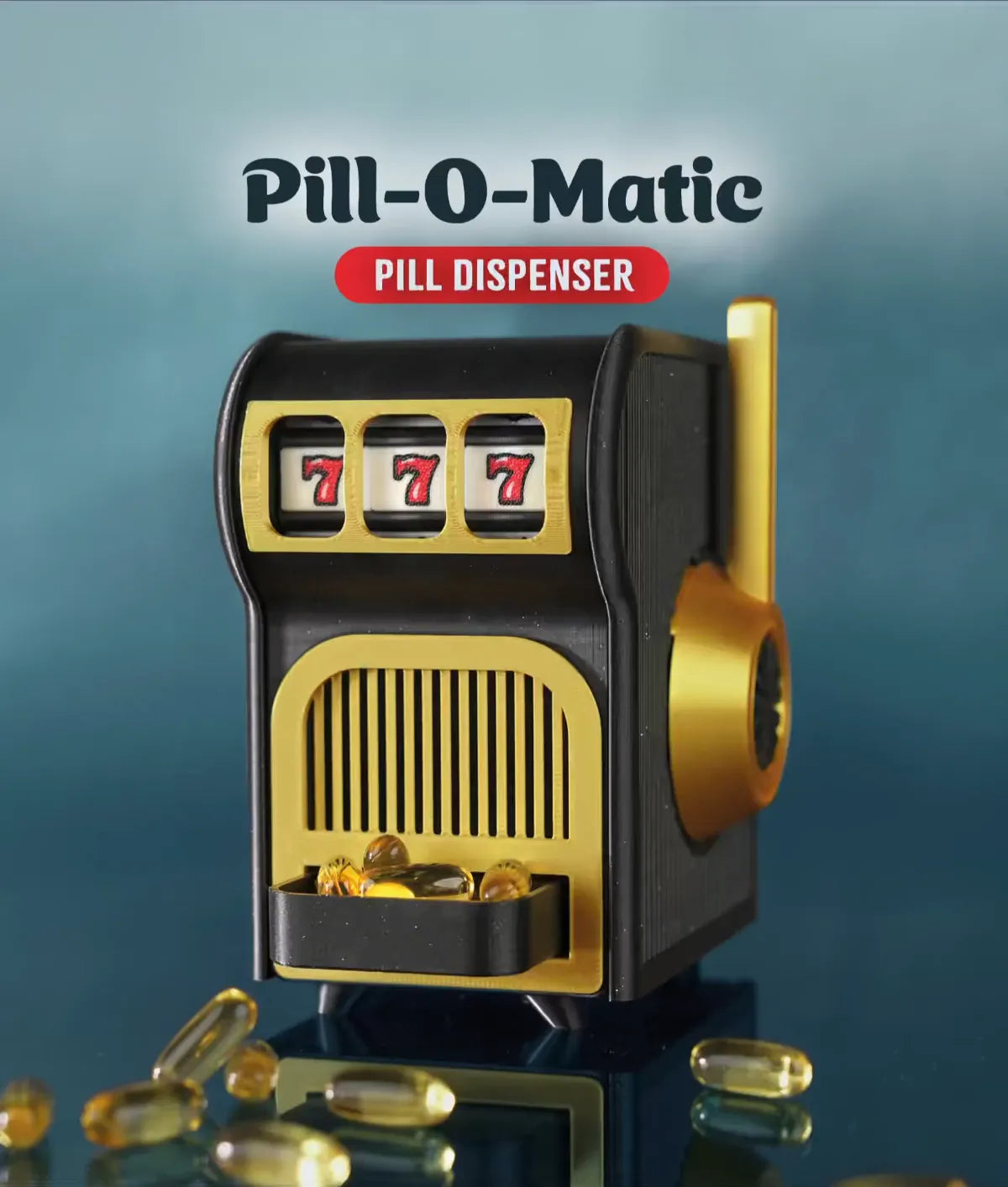 Pill-O-Matic -- Slot Machine Pill Dispenser